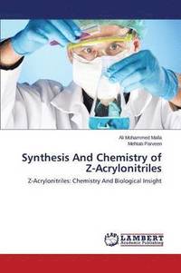 bokomslag Synthesis And Chemistry of Z-Acrylonitriles