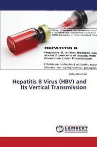 bokomslag Hepatitis B Virus (HBV) and Its Vertical Transmission