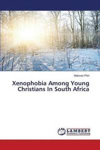 bokomslag Xenophobia Among Young Christians In South Africa