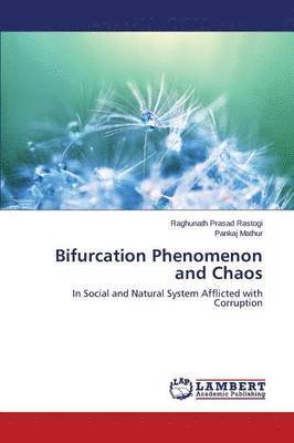 Bifurcation Phenomenon and Chaos 1