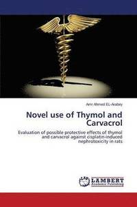 bokomslag Novel use of Thymol and Carvacrol