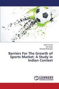 bokomslag Barriers For The Growth of Sports Market