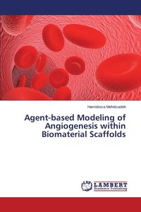 bokomslag Agent-based Modeling of Angiogenesis within Biomaterial Scaffolds