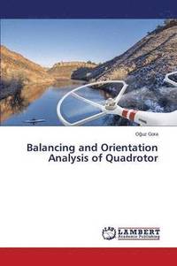 bokomslag Balancing and Orientation Analysis of Quadrotor