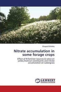 bokomslag Nitrate accumulation in some forage crops