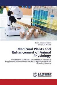 bokomslag Medicinal Plants and Enhancement of Animal Physiology