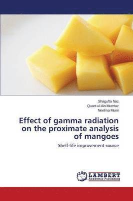 Effect of gamma radiation on the proximate analysis of mangoes 1