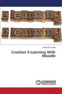 bokomslag Creation E-Learning With Moodle