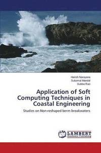bokomslag Application of Soft Computing Techniques in Coastal Engineering