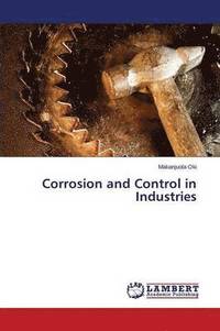 bokomslag Corrosion and Control in Industries