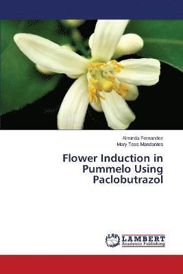 Flower Induction in Pummelo Using Paclobutrazol 1