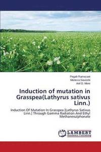 bokomslag Induction of mutation in Grasspea(Lathyrus sativus Linn.)