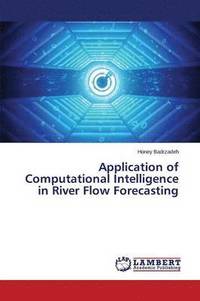 bokomslag Application of Computational Intelligence in River Flow Forecasting