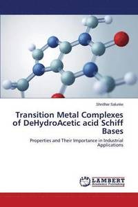 bokomslag Transition Metal Complexes of DeHydroAcetic acid Schiff Bases