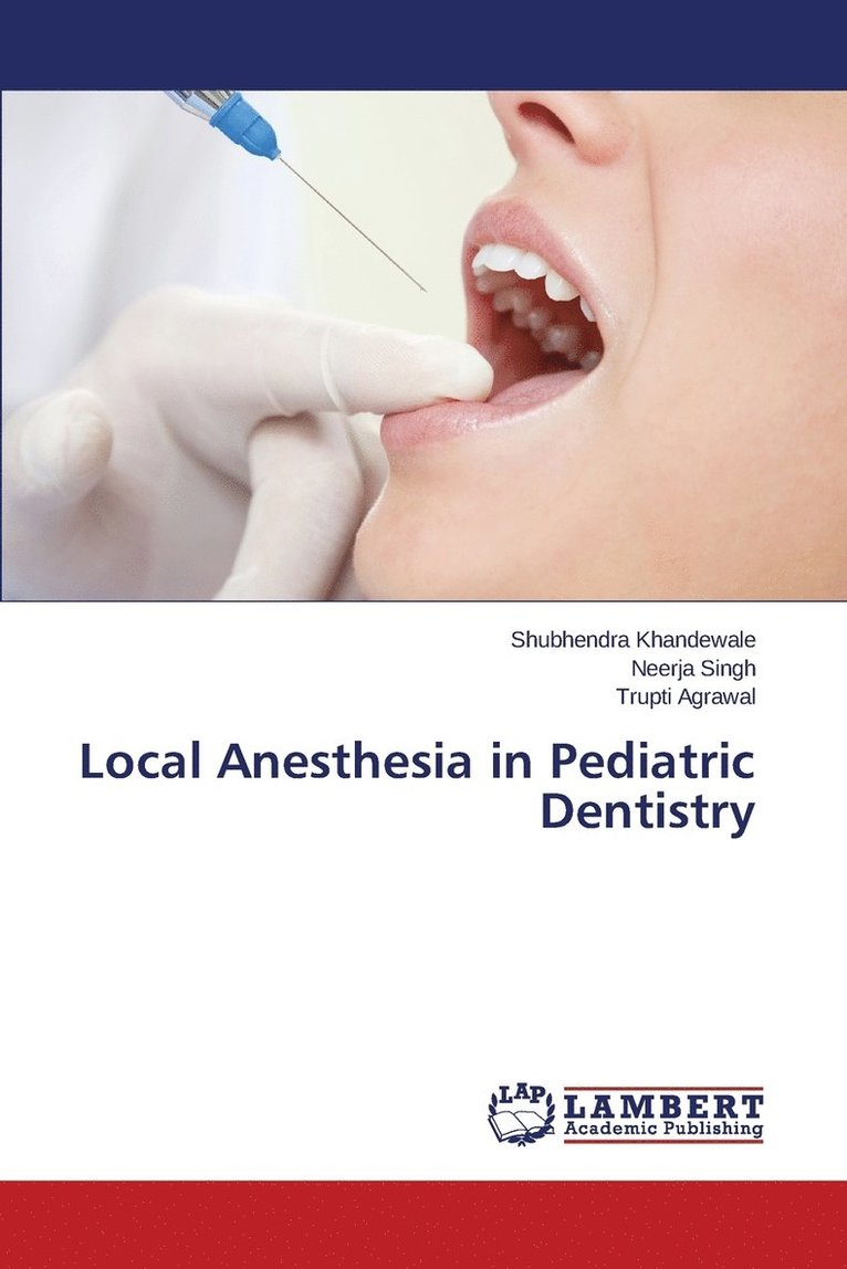 Local Anesthesia in Pediatric Dentistry 1