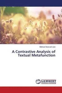 bokomslag A Contrastive Analysis of Textual Metafunction
