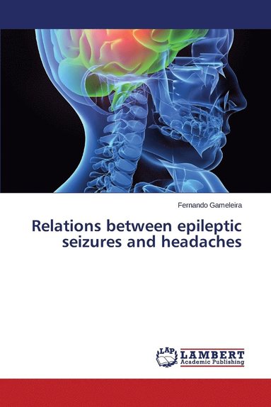 bokomslag Relations between epileptic seizures and headaches