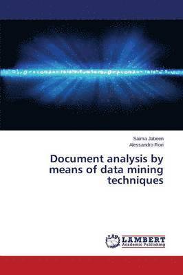 bokomslag Document analysis by means of data mining techniques