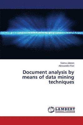 Document analysis by means of data mining techniques 1