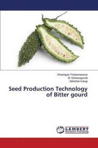 bokomslag Seed Production Technology of Bitter gourd