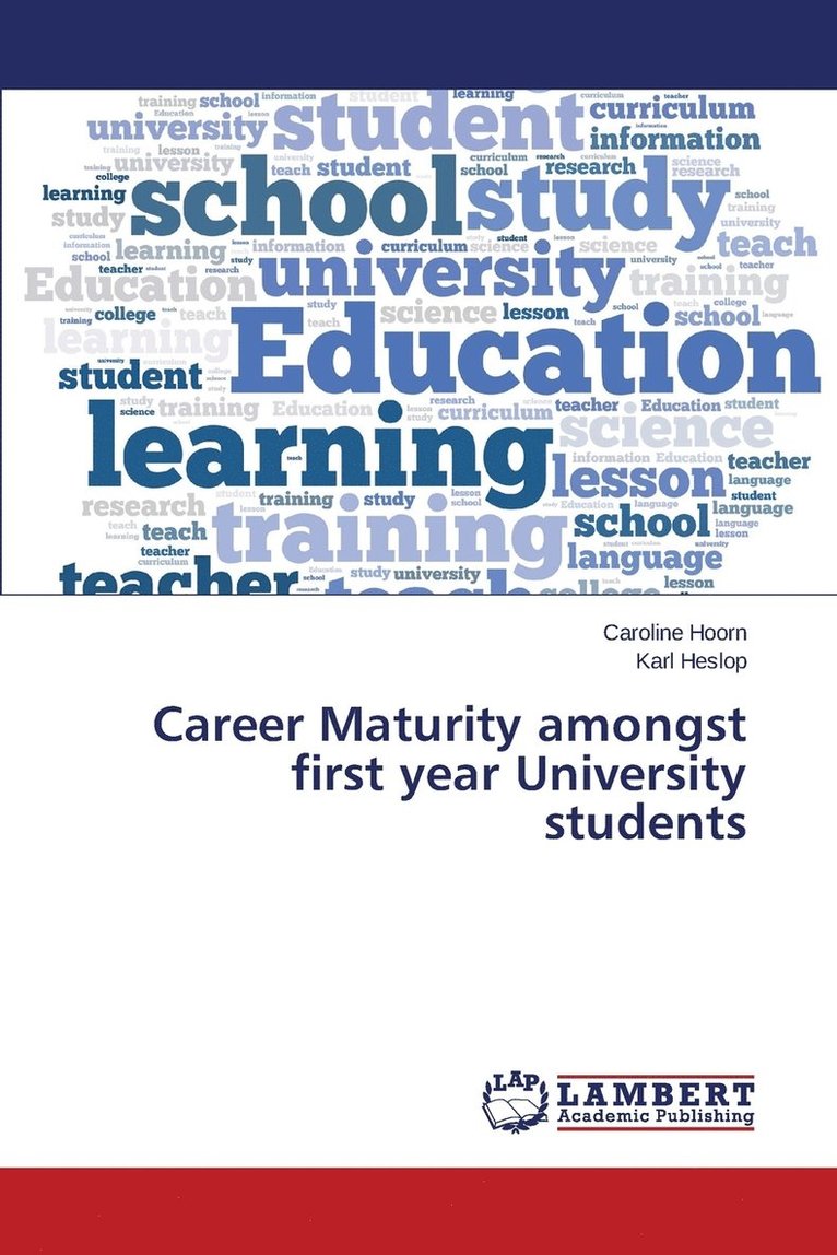 Career Maturity amongst first year University students 1