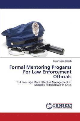 Formal Mentoring Progams For Law Enforcement Officials 1