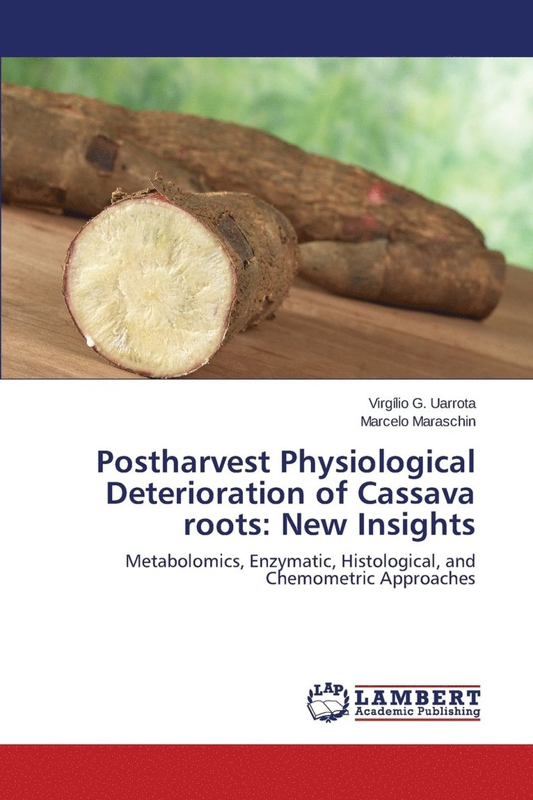 Postharvest Physiological Deterioration of Cassava roots 1