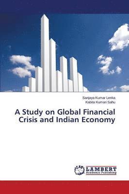 bokomslag A Study on Global Financial Crisis and Indian Economy