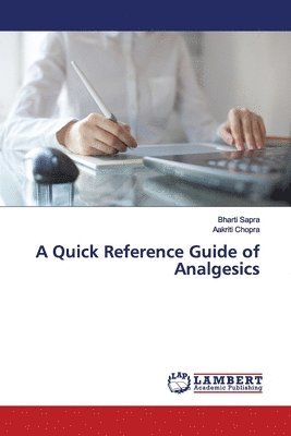 A Quick Reference Guide of Analgesics 1