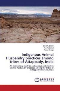 bokomslag Indigenous Animal Husbandry practices among tribes of Attappady, India