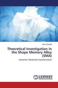 bokomslag Theoretical Investigation in the Shape Memory Alloy (SMA)