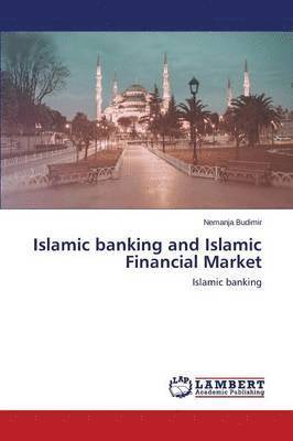 Islamic banking and Islamic Financial Market 1
