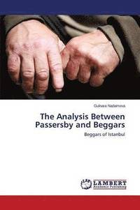 bokomslag The Analysis Between Passersby and Beggars