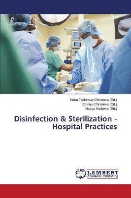 Disinfection & Sterilization - Hospital Practices 1