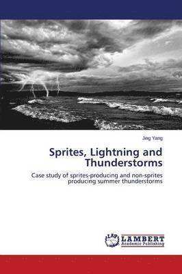 Sprites, Lightning and Thunderstorms 1