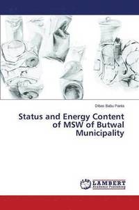bokomslag Status and Energy Content of MSW of Butwal Municipality