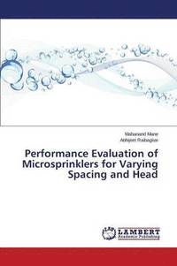 bokomslag Performance Evaluation of Microsprinklers for Varying Spacing and Head