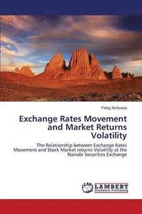 bokomslag Exchange Rates Movement and Market Returns Volatility