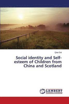 bokomslag Social identity and Self-esteem of Children from China and Scotland