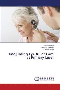 bokomslag Integrating Eye & Ear Care at Primary Level