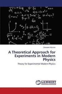 bokomslag A Theoretical Approach for Experiments in Modern Physics