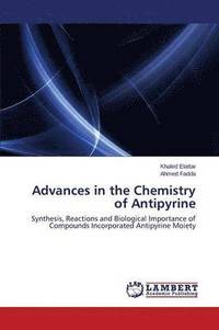 bokomslag Advances in the Chemistry of Antipyrine