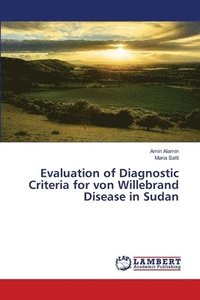 bokomslag Evaluation of Diagnostic Criteria for von Willebrand Disease in Sudan
