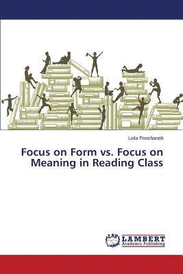 Focus on Form vs. Focus on Meaning in Reading Class 1