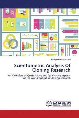 Scientometric Analysis Of Cloning Research 1