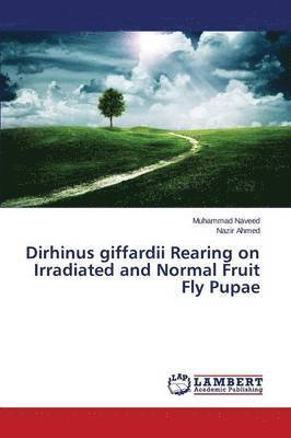 Dirhinus giffardii Rearing on Irradiated and Normal Fruit Fly Pupae 1