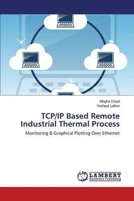 TCP/IP Based Remote Industrial Thermal Process 1