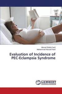 bokomslag Evaluation of Incidence of PEC-Eclampsia Syndrome