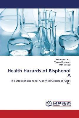 Health Hazards of Bisphenol A 1