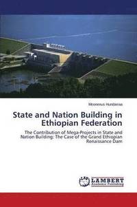 bokomslag State and Nation Building in Ethiopian Federation